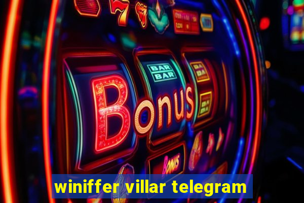 winiffer villar telegram